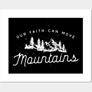 Faith Can Move Mountains Christian Tshirt Posters and Art